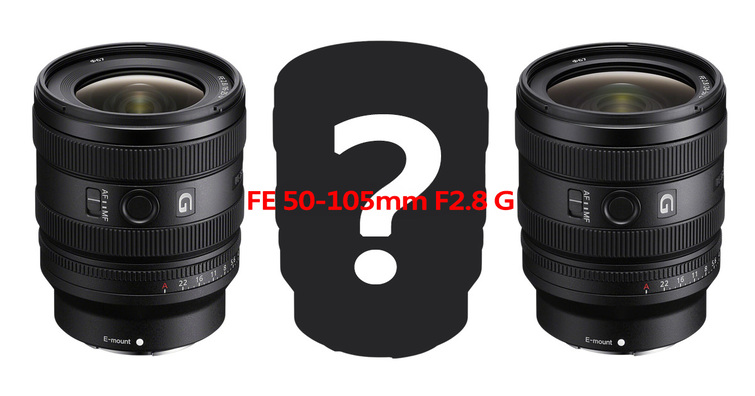 傳聞 Sony 將在 CP+ 2025 發表新的緊湊型 F2.8 G 變焦鏡 FE 50-105mm F2.8 G？