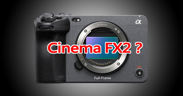 Sony 將於 5 月 28 日發表全新電影機 FX2？傳搭載同 A7 IV 核心與可翻轉傾斜式 EVF